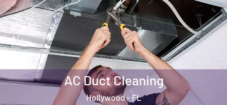  AC Duct Cleaning Hollywood - FL