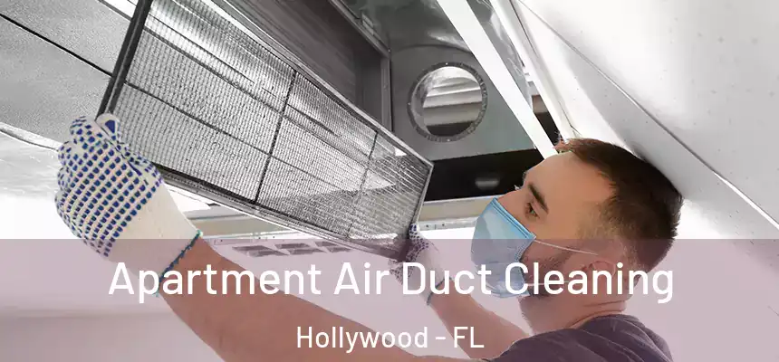 Apartment Air Duct Cleaning Hollywood - FL