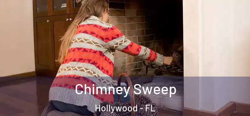 Chimney Sweep Hollywood - FL