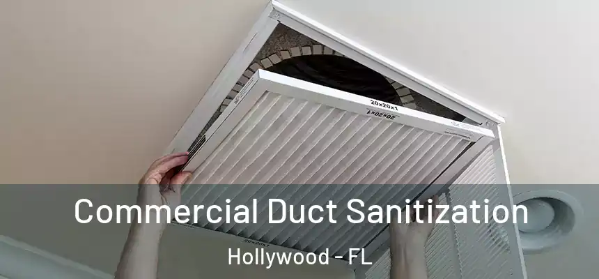  Commercial Duct Sanitization Hollywood - FL